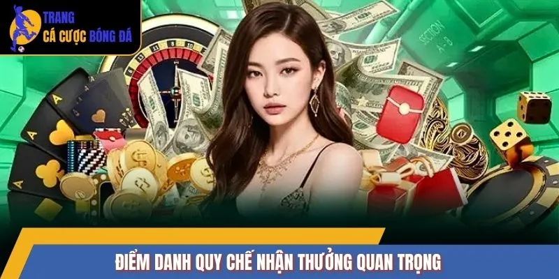 Điểm danh quy chế nhận thưởng quan trọng
